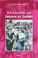 Brève histoire des femmes au Québec